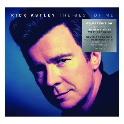 2CD Rick Astley: The Best Of Me DLX