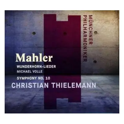 CD Gustav Mahler: Wunderhorn-Lieder; Symphony No. 10