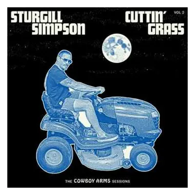 LP Sturgill Simpson: Cuttin' Grass - Vol. 2 (The Cowboy Arms Sessions)