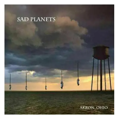 LP Sad Planets: Akron, Ohio LTD | CLR