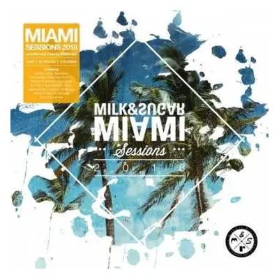 2CD Various: Milk & Sugar: Miami Sessions 2018