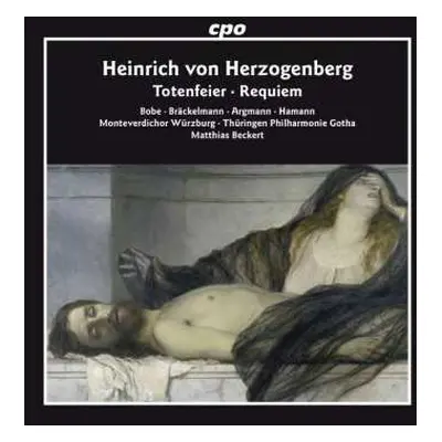 2SACD Heinrich Von Herzogenberg: Totenfeier • Requiem