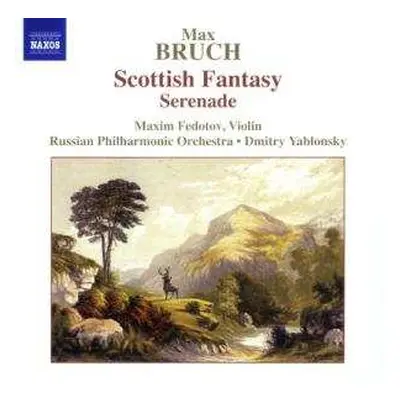 CD Max Bruch: Scottish Fantasy • Serenade