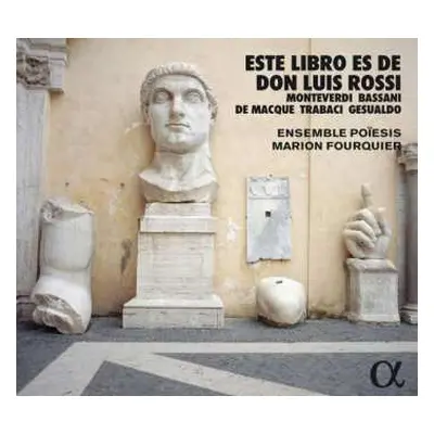 CD Ensemble Poiesis: Este Libro Es De Don Luis Rossi