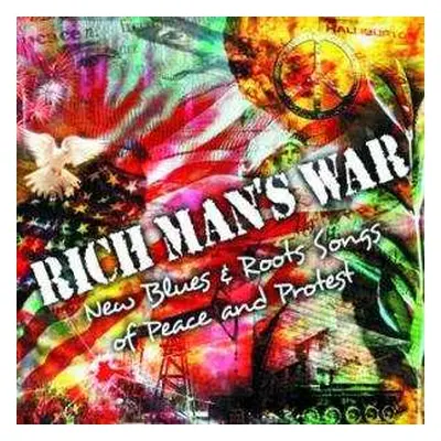 CD Various: Rich Man's War - New Blues & Roots Songs Of Peace And Protest