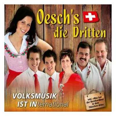 CD Oesch's Die Dritten: Volksmusik Ist International