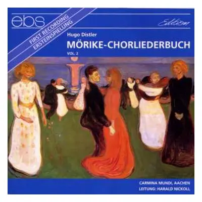 CD Hugo Distler: Mörike - Chorliederbuch Vol. 2 Für Gemischten Chor