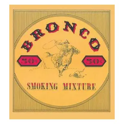 CD Bronco: Smoking Mixture