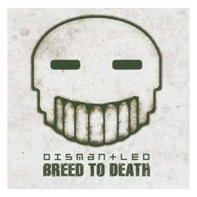 CD Dismantled: Breed To Death