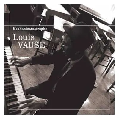 CD Louis Vause: Mechanicatastrophe