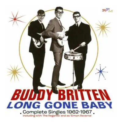 CD Buddy Britten: Long Gone Baby - Complete Singles 1962-1967