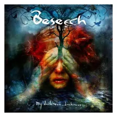 CD Beseech: My Darkness, Darkness