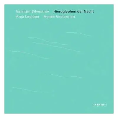 CD Anja Lechner: Hieroglyphen Der Nacht