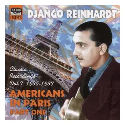 CD Django Reinhardt: Americans In Paris Part One, Vol. 7 1935 - 1937 (Classic Recordings)