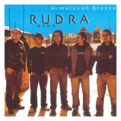 CD Rudra Band: Himalayan Breeze