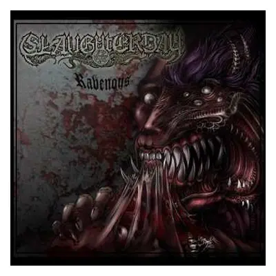 LP Slaughterday: Ravenous LTD | CLR