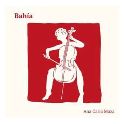 CD Ana Carla Maza Sierra: Bahia