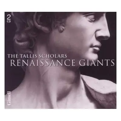 2CD The Tallis Scholars: Renaissance Giants