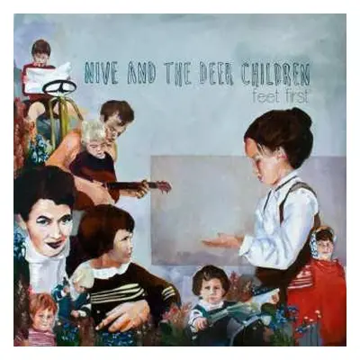 CD Nive Nielsen & The Deer Children: Feet First