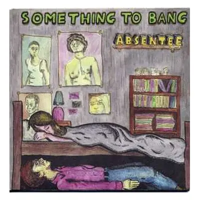 SP Absentee: Something To Bang