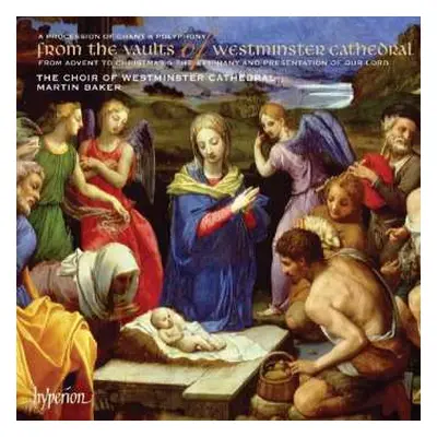 CD Westminster Cathedral Choir: A Procession Of Chant & Polyphony From The Vaults Of Westminster