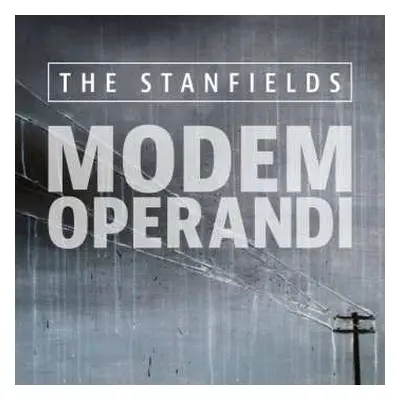 CD The Stanfields: Modem Operandi