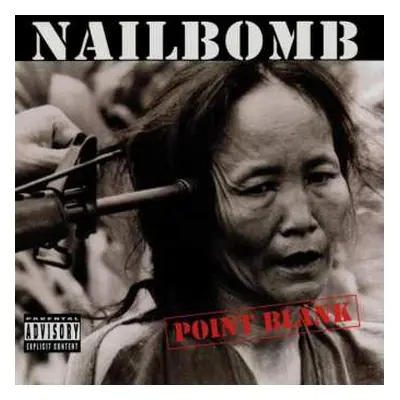 CD Nailbomb: Point Blank