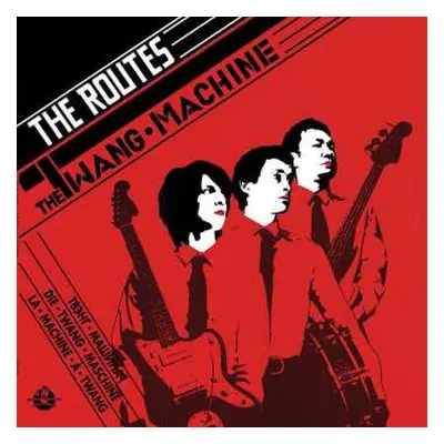 LP The Routes: The Twang Machine