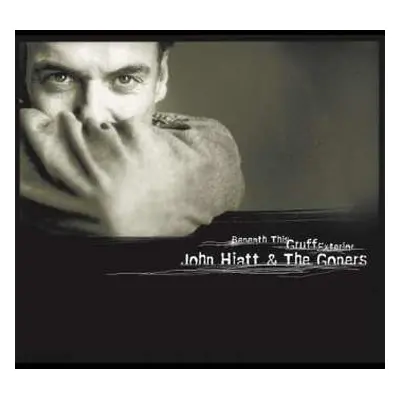 LP John Hiatt: Beneath This Gruff Exterior