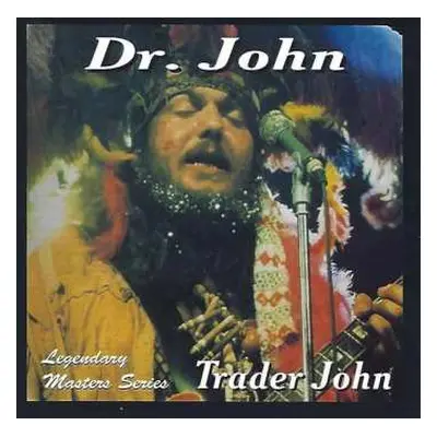 CD Dr. John: Trader John