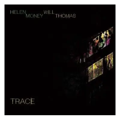 CD Helen Money: Trace