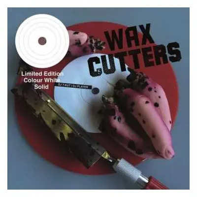 SP DJ T-Kut: Wax Cutters CLR