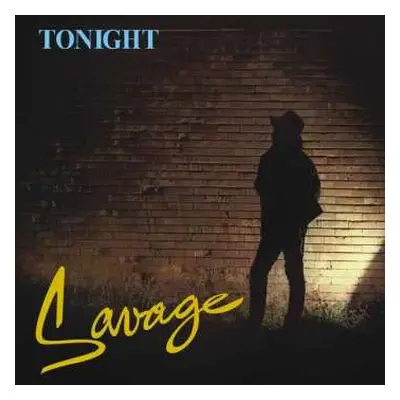 LP Savage: Tonight