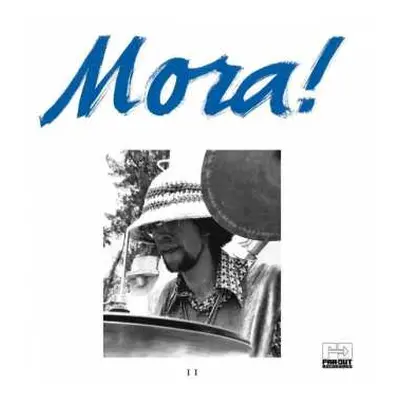 LP Francisco Mora Catlett: Mora! II