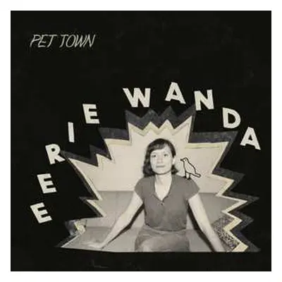 LP Eerie Wanda: Pet Town