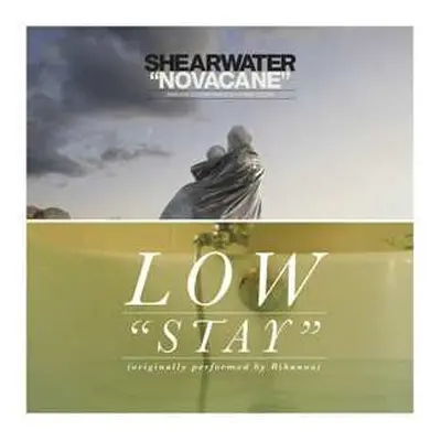 SP Low: Stay / Novacane LTD