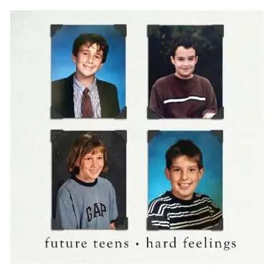 CD Future Teens: Hard Feelings