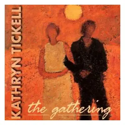 CD Kathryn Tickell: The Gathering