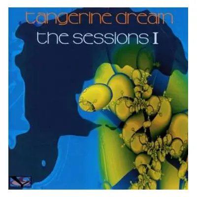 CD Tangerine Dream: The Sessions I