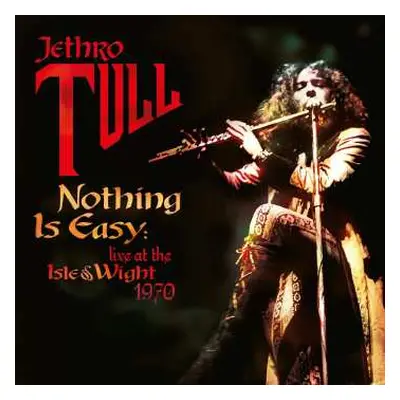 2LP Jethro Tull: Nothing Is Easy: Live At The Isle Of Wight 1970 LTD | NUM | CLR