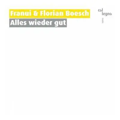 CD Various: Franui & Florian Boesch - Alles Wieder Gut