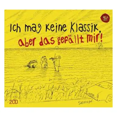 2CD Various: Ich Mag Keine Klassik, Aber Das Gefällt mir!