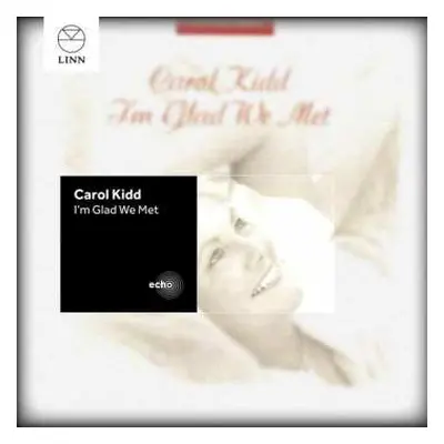 CD Carol Kidd: I'm Glad We Met