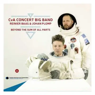 CD CvA Concert Big Band: Beyond the Sum of All Parts