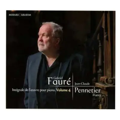 CD Gabriel Fauré: Intégrale de L'œuvre Pour Piano, Vol. 4