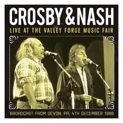 CD Crosby & Nash: Live At The Valley Forge Music Fair