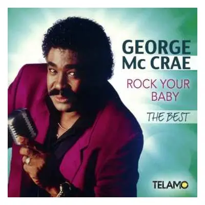 CD Gwen McCrae: Rock Your Baby: The Best Of George & Gwen McCrae