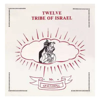 CD Mr. Spaulding: Twelve Tribe Of Israel