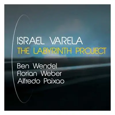 CD Israel Varela: The Labyrinth Project