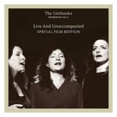 CD/DVD The Unthanks: Diversions Vol.5 - Live And Unaccompanied [cd+dvd Special Edition]